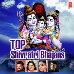 Top Shivratri Bhajans Vol – 5