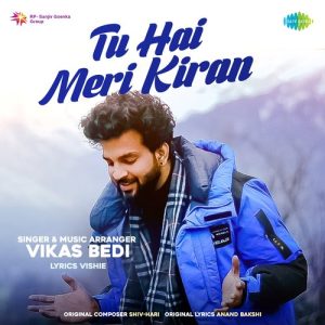 Tu Hai Meri Kiran – Vikas Bedi Album Art