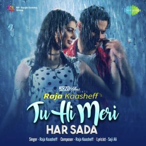 Tu Hi Meri Har Sada – Raja Kaasheff Album Art