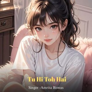 Tu Hi Toh Hai Album Art