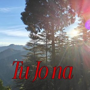 Tu Jo Na