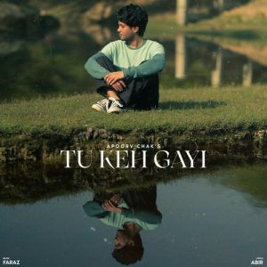 Tu Keh Gayi Album Art