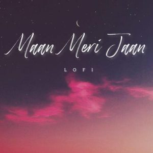 Tu Maan Meri Jaan