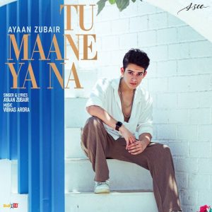 Tu Maane Ya Na Album Art