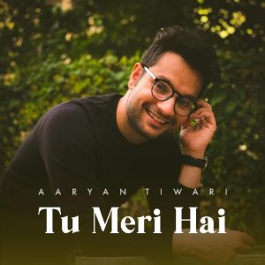 Tu Meri Hai