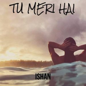 Tu Meri Hai