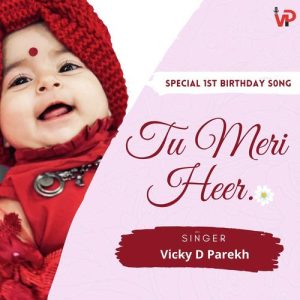 Tu Meri Heer (Special 1st Birthday Song) Album Art