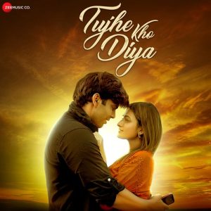 Tujhe Kho Diya Album Art