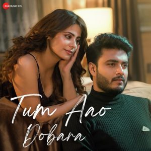 Tum Aao Dobara (2022) Album Art