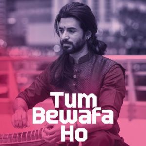 Tum Bewafa Ho Album Art