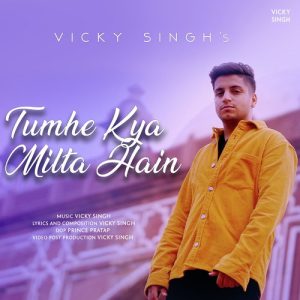 Tumhe Kya Milta Hain