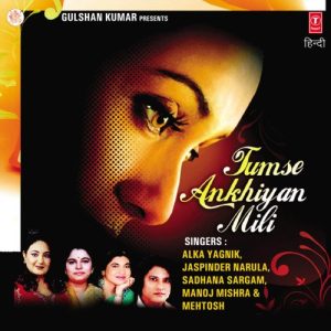 Tumse Ankhiyan Mili