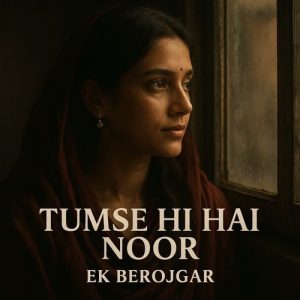 Tumse Hi Hai Noor