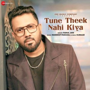 Tune Theek Nahi Kiya (2024) Album Art