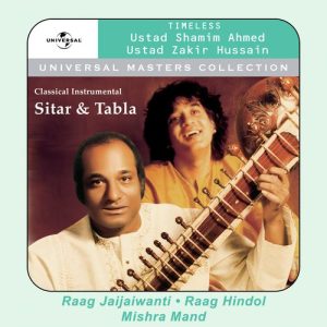 Universal Masters Collection – Ustad Shamim Ahmed Khan & Ustad Zakir Hussain