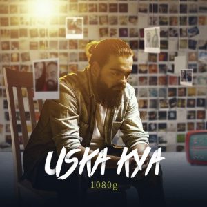 Uska Kya (2018) Album Art