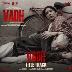Vadh Title Track