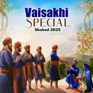 Vaisakhi Special Shabad 2025