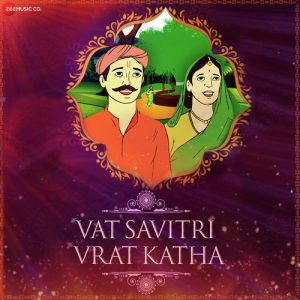 Vat Savitri Vrat Katha – Zee Music Devotional (2020) Album Art