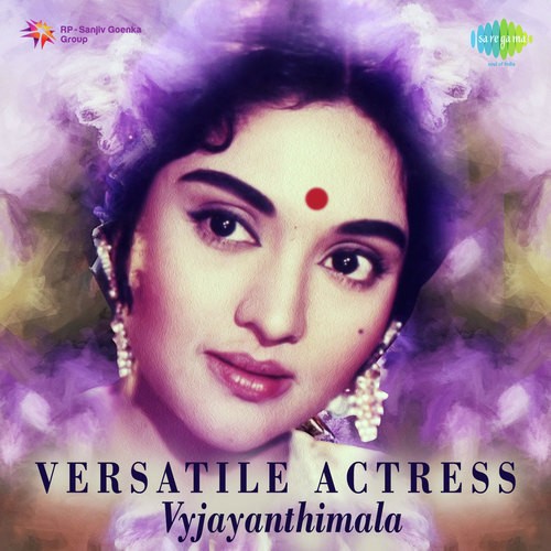 Versatile Actress – Vyjayanthimala