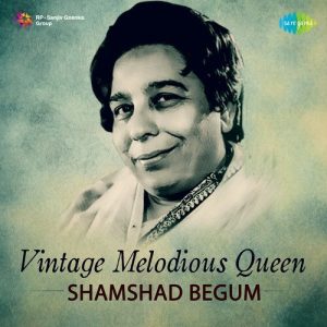 Vintage Melodious Queen – Shamshad Begum Album Art