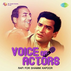 Voice Of Actors – Rafi for Shammi Kapoor Album Art