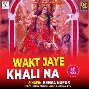 WAKT JAYE KHALI NA