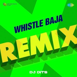 Whistle Baja – Remix