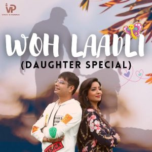 Woh Laadli Daughter Special Album Art
