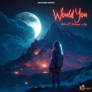 Would You?