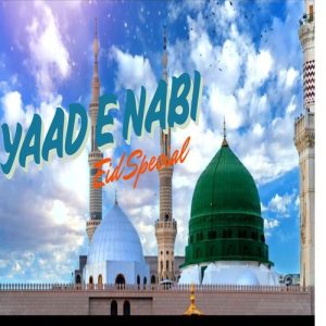 Yaad E Nabi