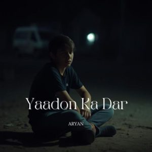Yaadon Ka Darr