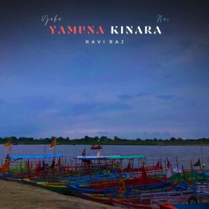 Yahan Yamuna Kinara Hai