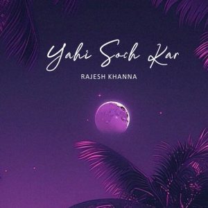 Yahi Soch Kar Album Art