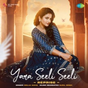 Yara Seeli Seeli – Reprise