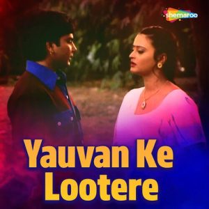 Yauvan Ke Lootere