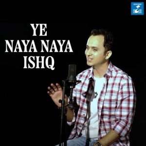 Ye Naya Naya Ishq Album Art