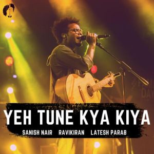 Yeh Tune Kya Kiya