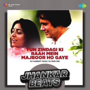 Yun Zindagi Ki Raah Mein Majboor Ho Gaye – Jhankar Beats Album Art