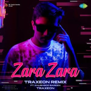 Zara Zara – Traxeon Remix