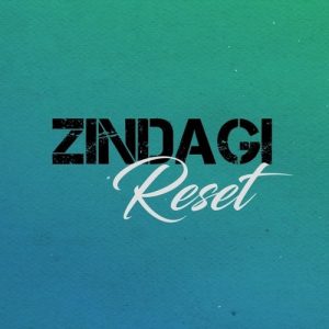 Zindagi Reset