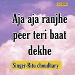 Aja Aja Ranjhe Peer Teri Baat Dekhe