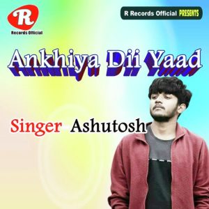ankhiya dii yaad