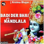Badi Der Bhai Nandlala