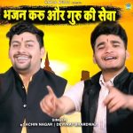 Bhajan Karu Aur Guru Ki Sewa
