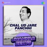 Chal Ud Jare Panchhi Jhankar Beats