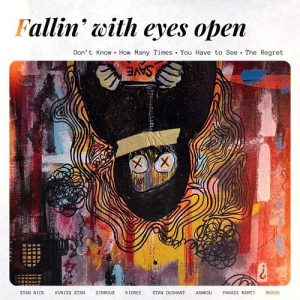 fallin’ with eyes open