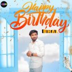 Happy Birthday Bhai
