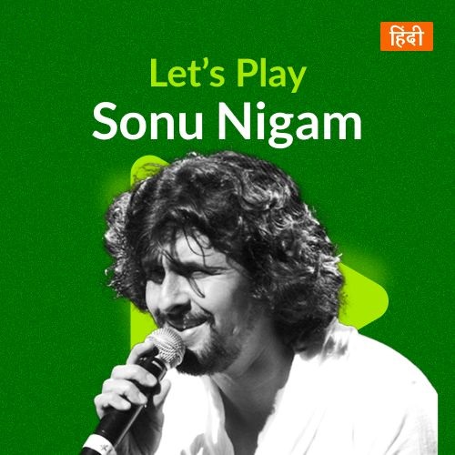 Let’s Play – Sonu Nigam – Hindi
