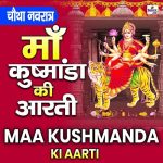 Maa Kushmanda Ki Aarti